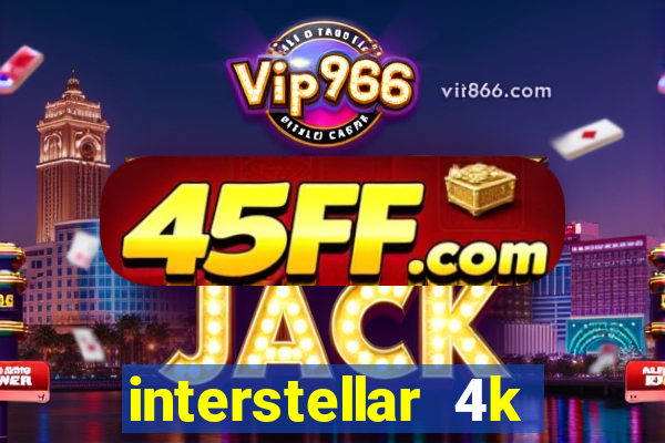 interstellar 4k 60fps download